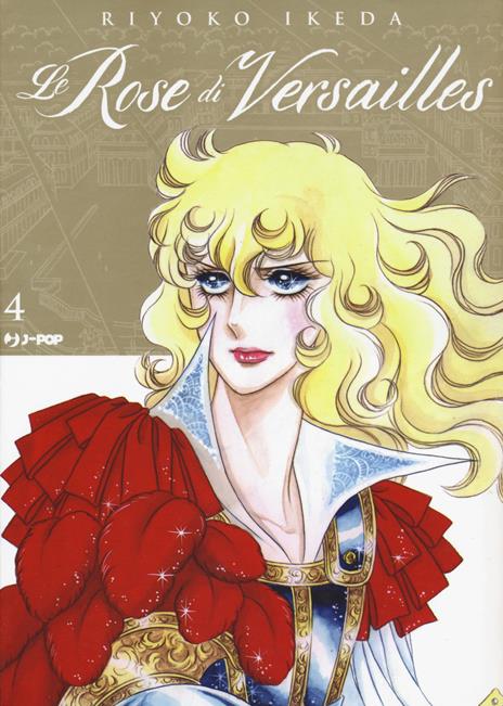 Lady oscar - Le rose di versailles Vol. 4