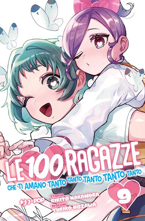 Le 100 ragazze che ti amano tanto tanto tanto Vol. 9