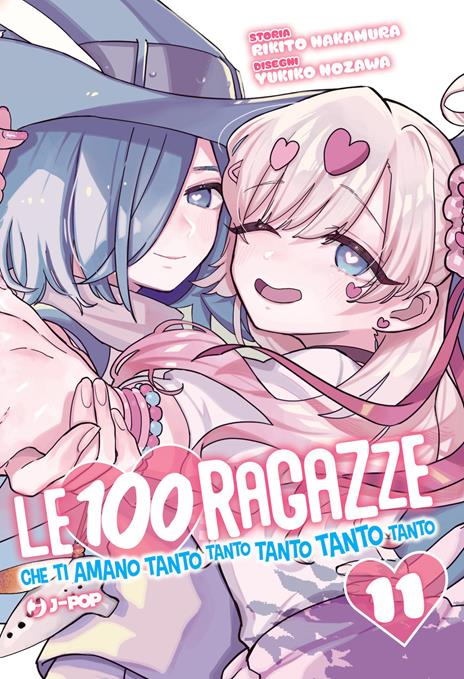 Le 100 ragazze che ti amano tanto tanto tanto Vol. 11