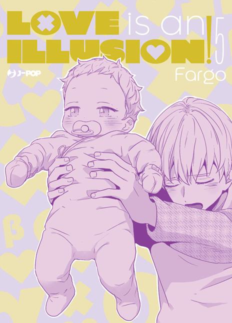 Love is an illusion! Vol. 5