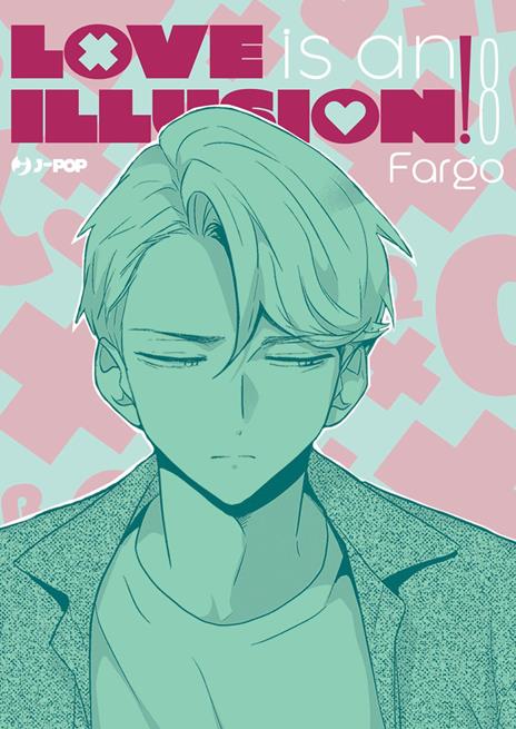 Love is an illusion! Vol. 8