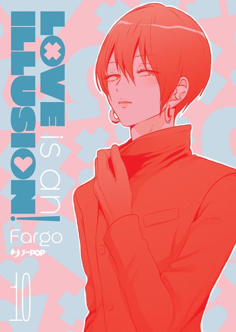 Love is an illusion! Vol. 10