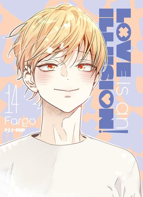 Love is an illusion! Vol. 14
