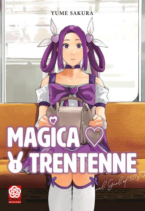 Magica trentenne Vol. 1
