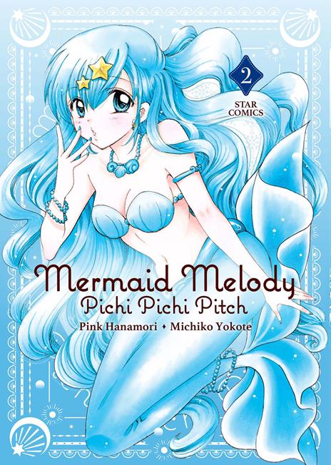 Mermaid melody pichi pichi pitch Vol. 2