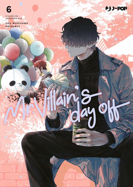 Mr. Villain's day off Vol. 6