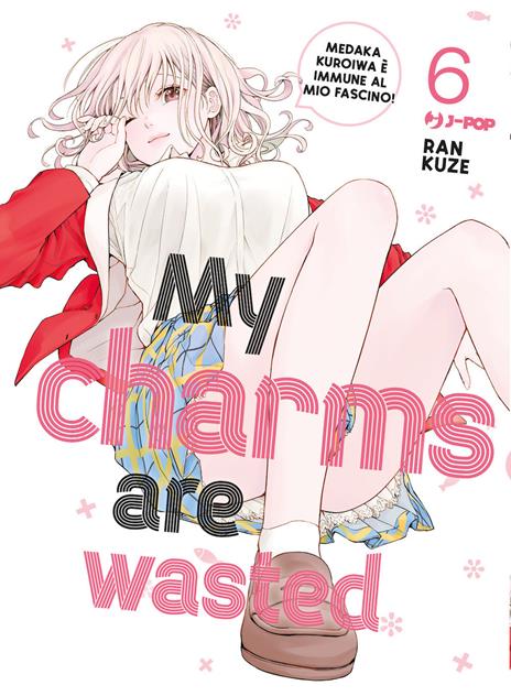 My charms are wasted Vol. 6