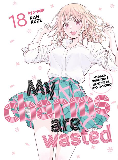 My charms are wasted Vol. 18