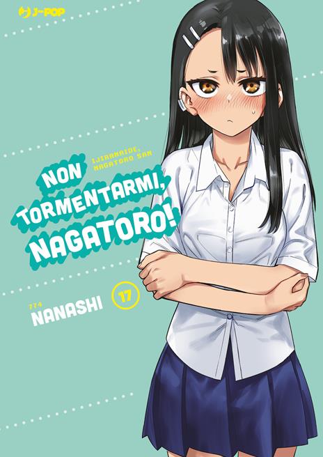 Non tormentarmi, Nagatoro! Vol. 17