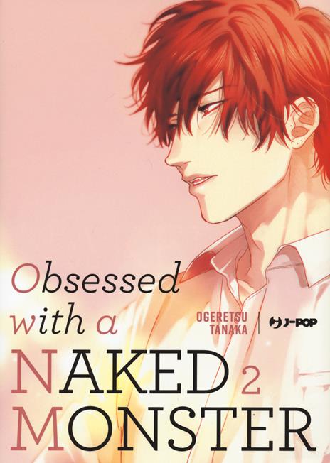 Obsessed with a Naked Monster Vol. 2