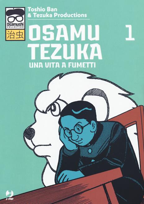 Osamu tezuka una vita a fumetti