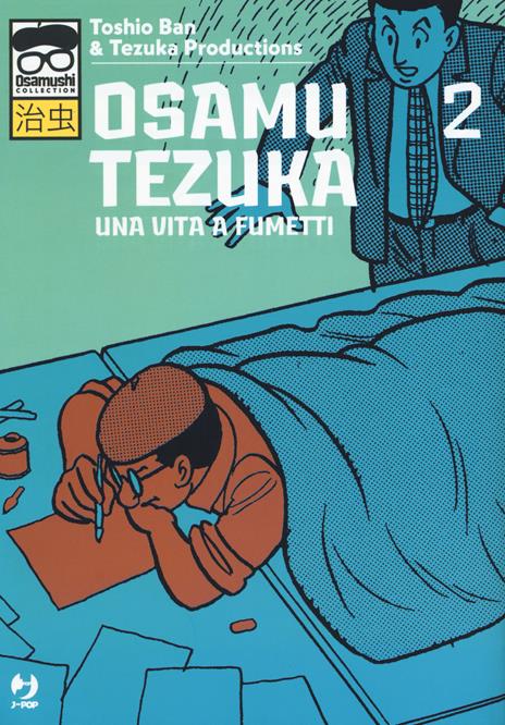 Osamu tezuka una vita a fumetti Vol. 2
