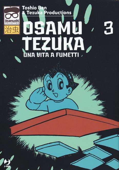 Osamu tezuka una vita a fumetti Vol. 3