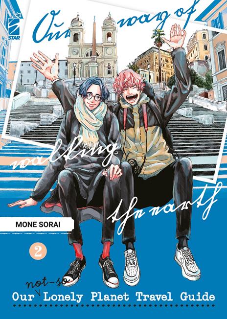 Our not so lonely planet travel guide Vol. 2