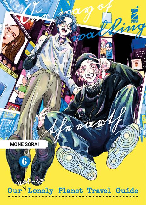 Our not so lonely planet travel guide Vol. 6