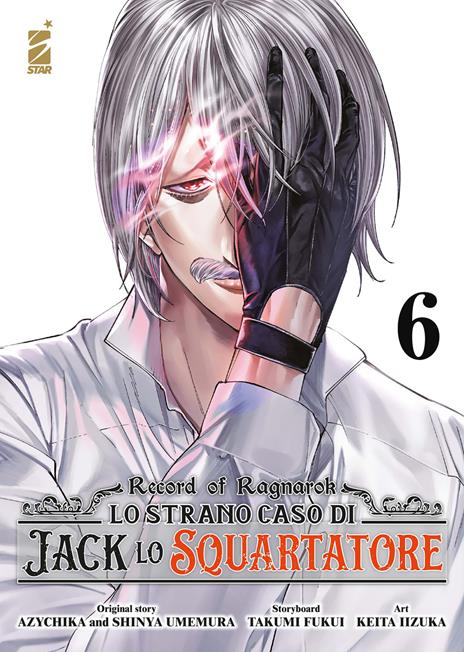 Record of ragnarok jack lo squartatore — Record of ragnarok - Lo strano caso di jack lo squartatore Vol. 6