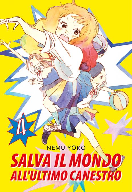 Salva il mondo all'ultimo canestro Vol. 4
