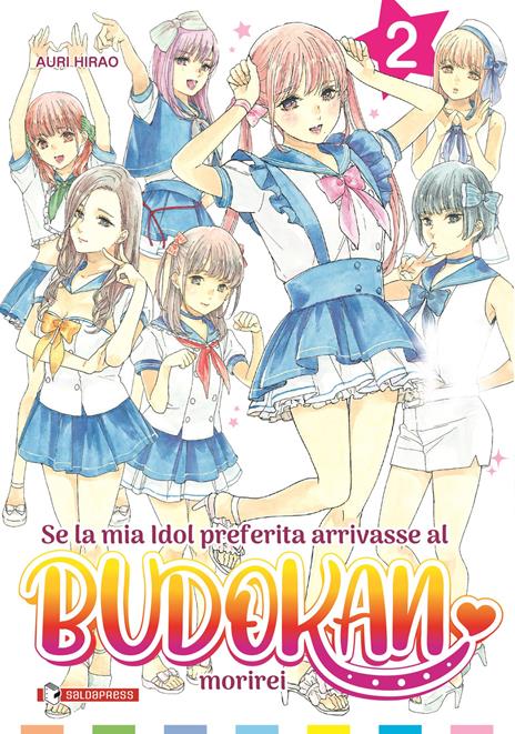 Se la mia idola preferita arrivasse al budokan Vol. 2