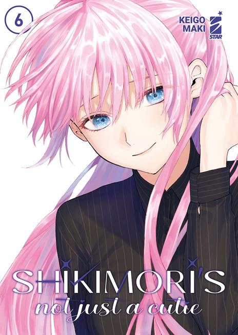 Shikimori's not just a cutie Vol. 6