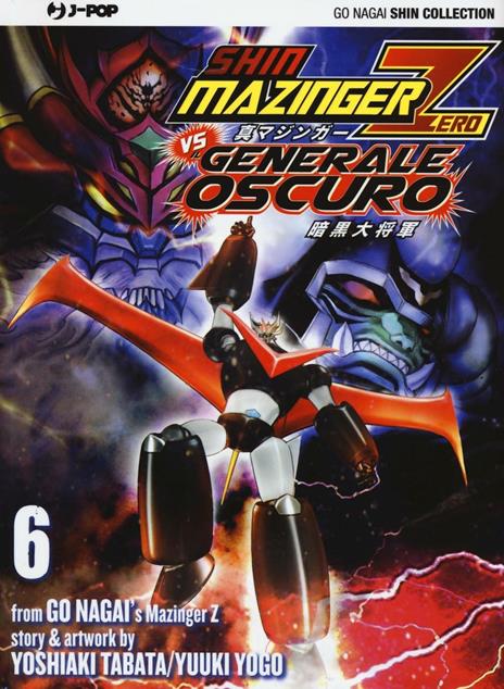 Shin mazinger zero vs il generale oscuro Vol. 6