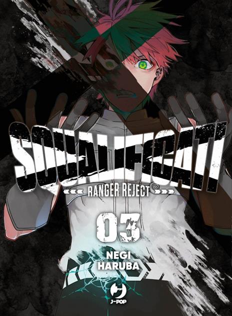 Squalificati ranger reject Vol. 3