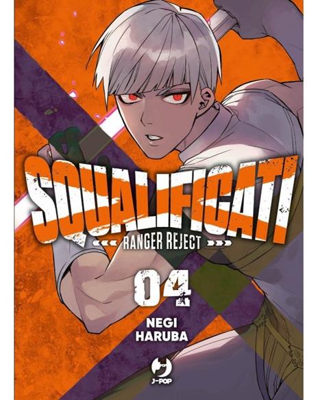 Squalificati ranger reject Vol. 4