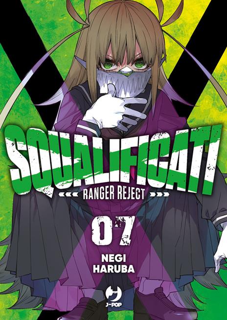 Squalificati ranger reject Vol. 7