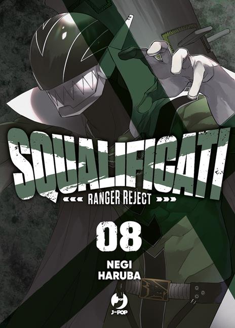 Squalificati ranger reject Vol. 8
