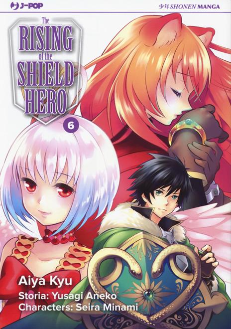 The rising of the shield hero Vol. 6