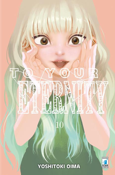 To your eternity Vol. 10