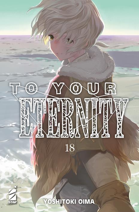 To your eternity Vol. 18