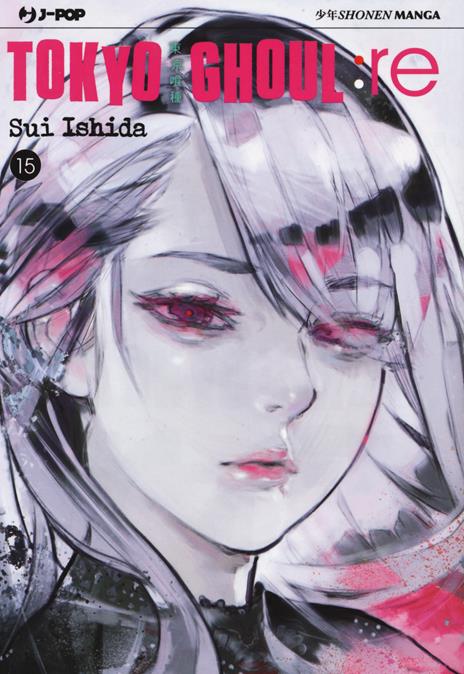 Tokyo Ghoul: Re Vol. 15