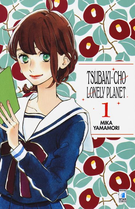Tsubaki-cho lonely planet Vol. 1