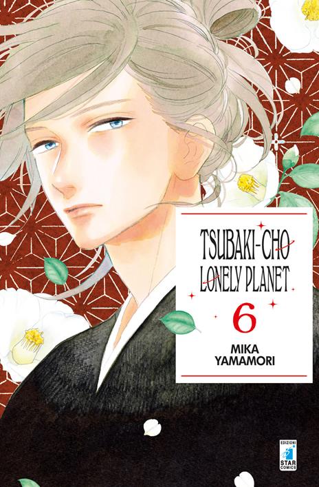 Tsubaki-cho lonely planet Vol. 6