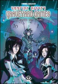 Vampire kisses graveyard games Vol. 1