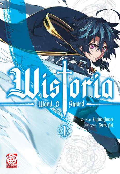 Wistoria wand and sword Vol. 1