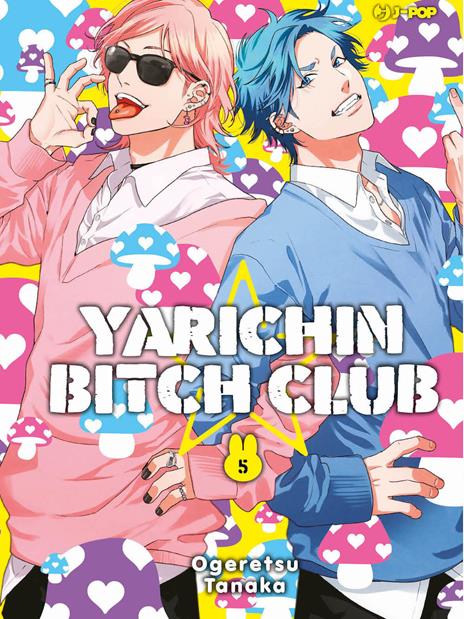 Yarichin bitch club Vol. 5