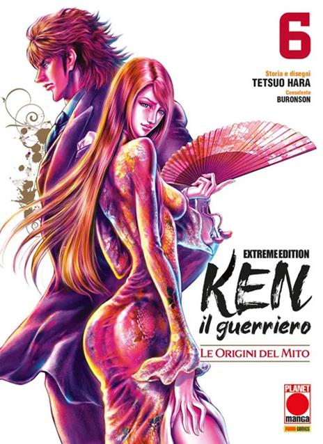 Ken il guerriero: Le origini del mito Extreme Edition Vol. 6