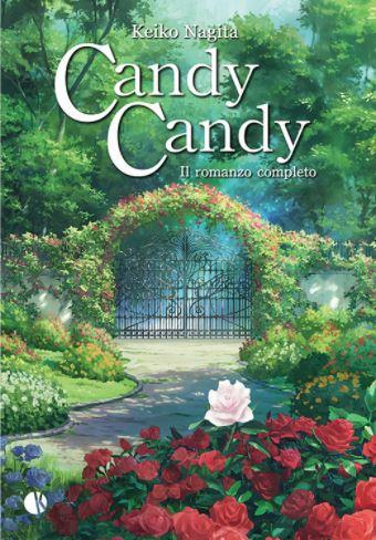 Candy candy: Il romanzo completo