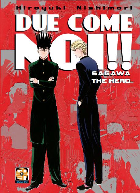 Due come noi: Sagawa the Hero