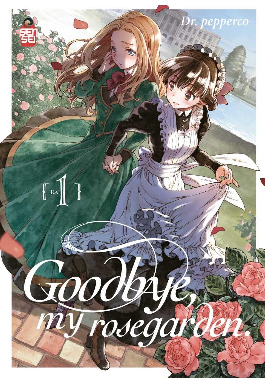 Goodbye, my rosegarden