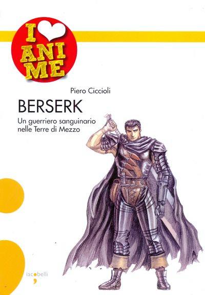 I love anime berserk