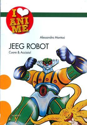 I love anime jeeg robot