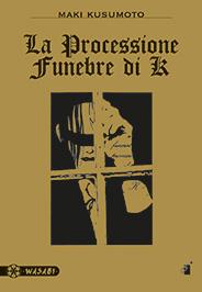 La processione funebre di K