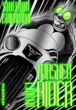 Masked rider Vol. 1